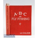 Chaloner, Len - “The ABC of Fly-Fishing (Poor Man’s Fly-Fishing)” 1924 1st edition publ’d London –