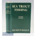 Falkus, Hugh - “Sea Trout Fishing - A Guide to Success” 1978, 2nd ed revised c/w dust jacket