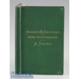 Young, Archibald – “The Anglers and Sketches Guide to Sutherland” 1st ed. 1880 publ’d Paterson