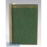 Tidy, Gordon - “Surtees on Fishing” 1st ed. 1931 limited to only 500 copies – publ’d Constable &