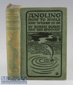 Blakey, Robert and “Red Spinner”-“Angling or How to Angle and Where to Go” 1898 New Edition ‘