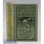 Blakey, Robert and “Red Spinner”-“Angling or How to Angle and Where to Go” 1898 New Edition ‘