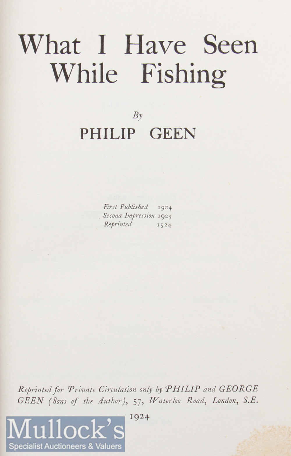 Geen^ Philip – What I Have Seen While Fishing^ 1924 with original binding. - Image 2 of 2