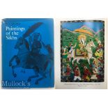 India & Punjab – Paintings of the Sikhs First edition of Paintings of the Sikhs^ by W G Archer col