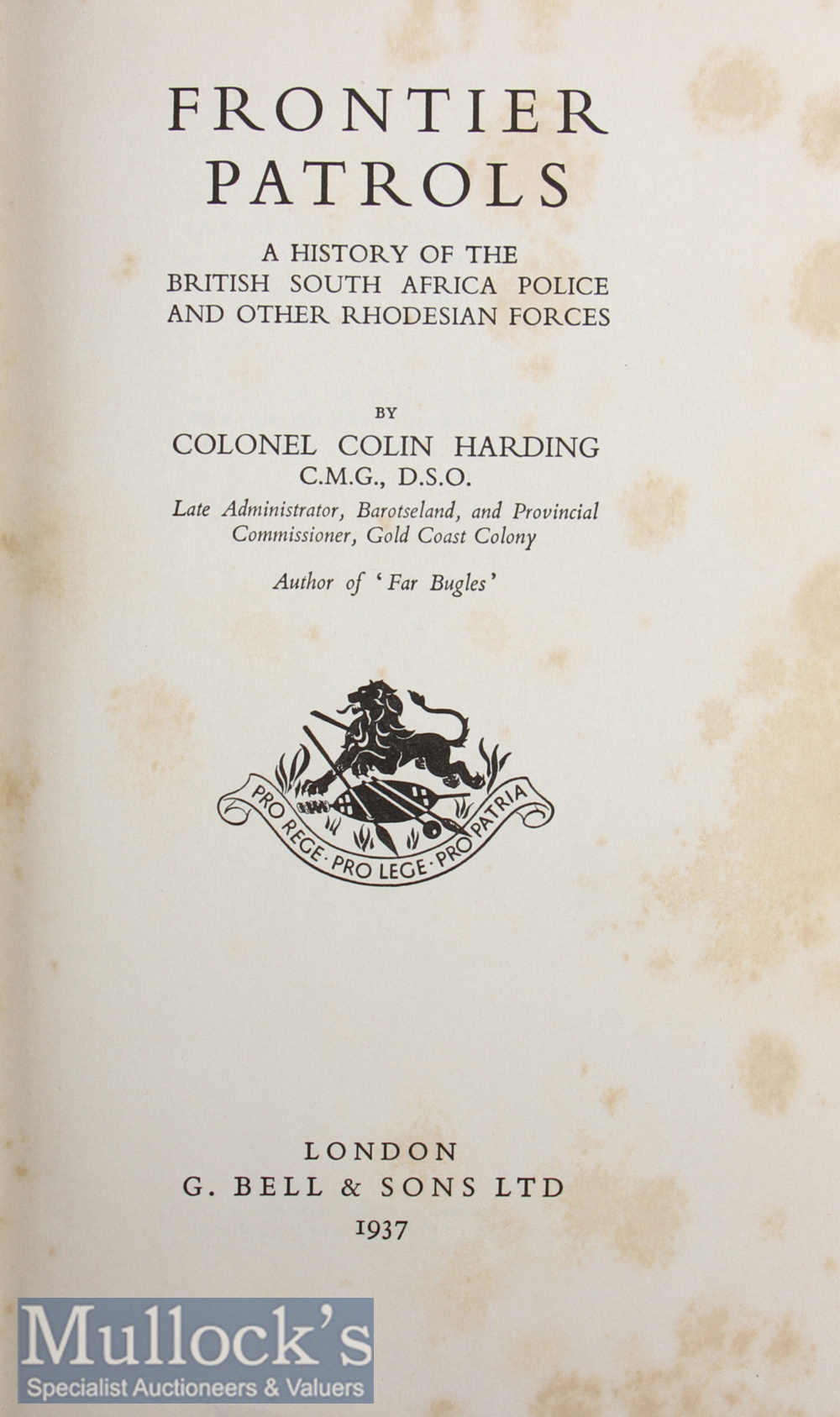 1937 Frontier Patrols A History of the British South Africa Police and other Rhodesian Forces Book - Image 2 of 2