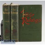 Our Railways^ Their Development. Enterprise^ Incident & Romance By John Pendleton 1894 Book Two