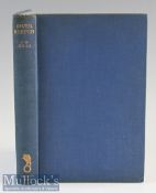 Hills^ John Waller – River Keeper^ The Life of William James Lunn^ 1934 1st edition with 7