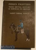 India’s Fighters Their Mettle^ History & Services To Britain Book by Saint Nihal Singh. Published by