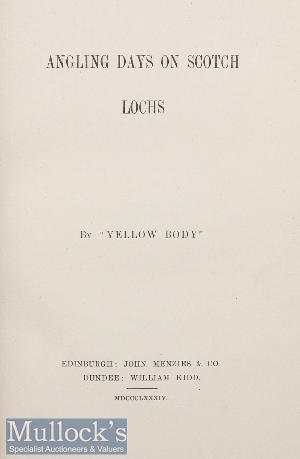 Yellow Body (D Hodge) – Angling Days on Scotch Lochs^ 1884^ in original decorative green cloth - Image 2 of 2