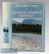 Ashley-Cooper^ J – A Salmon Fishers Odyssey^ 1982 1st edition signed by author^ illustrated with 7