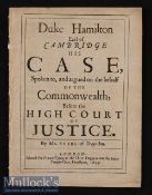 Treason Trial of Duke Hamilton (The Earl Of Cambridge) 1649 - a 43 page publication extensively