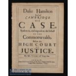 Treason Trial of Duke Hamilton (The Earl Of Cambridge) 1649 - a 43 page publication extensively