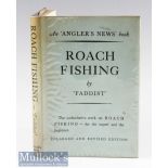 Faddist – Roach Fishing^ 1949 3rd edition^ in original blue cloth binding with dust wrapper.