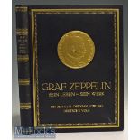 Zeppelin - Denkmal^ fur das Deutsche Volk’ Prof Dr Ludwig Fischer^ ND - A very imposing large Book