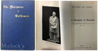 India – Rulers of India. The Marquess of Dalhousie A fine 1890 edition by Sir William Wilson Hunter^