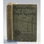 1893 Round The Works Of Our Great Railways by Various Authors (including William Wordsall)