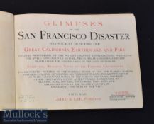 Glimpses of the San Francisco Disaster Earthquake and Fire 1906 a booklet containing illustrations