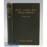 Geen^ Philip – What I Have Seen While Fishing^ 1924 with original binding.