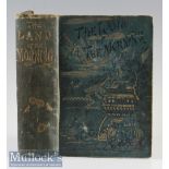 1882 The Land Of The Morning by William Gray Dixon. MA - a 689 page book with some 20 illustrations.