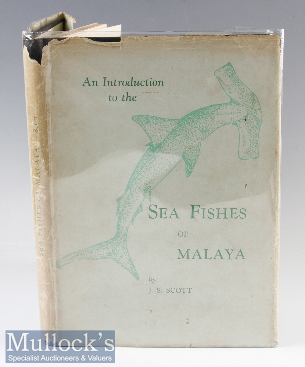 Scott^ J S – An Introduction to the Sea Fishes of Malaya^ published Kuala Lumpur 1959^ illustrated