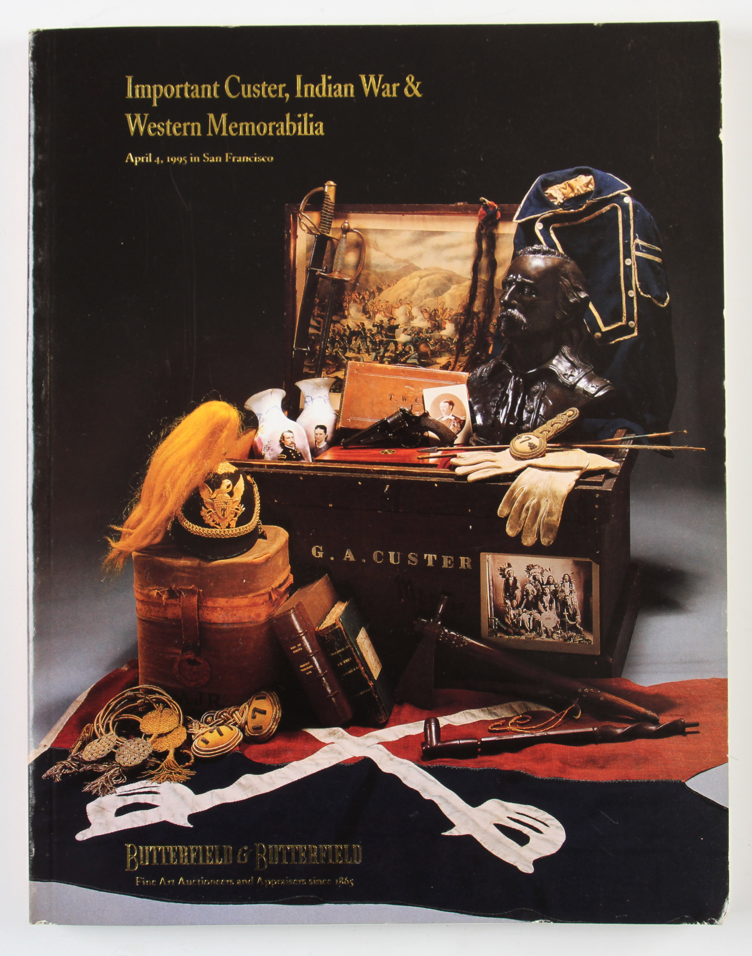 Americana – Important Custer^ Indian War & Western Memorabilia Sale Catalogue 1995 an important