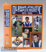 Oldham Athletic Complete Record 1899-1988 Book by Gareth Dykes, Breedon Books, HB with DJ, in G