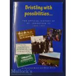 Bristling with Possibilities the Official History of St Johnstone FC 1885-1997 by Alastair Blair and