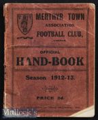 1912/13 Merthyr Town Official Hand-Book paper covers, tears to covers and spine, writing internally,