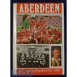 Aberdeen A Complete Record 1903-1987 Book by Jim Rickaby, published by Breedon Books, with dust