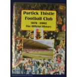 Partick Thistle Football Club 1876-2002 The Official History Book published by Yore Publications,