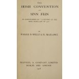 Wells, Warre B. & Marlowe N. The Irish Convvention and Sinn Fein, first edition.