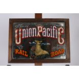 AN ADVERTISEMENT MIRROR inscribed Union Pacific Rail Road 36cm x 48cm