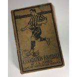 J. L. Jones (Captain of Tottenham Hotspur) 'Association Football', published C. Arthur Pearson