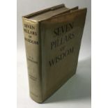 Seven Pillars of Wisdom by T E Lawrence, First Published for General Circulation 1935, Jonathan Cape