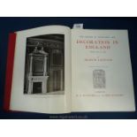 A book - ''Decoration in England from 1640-1760'' by Francis Lenygon, printed by B.T. Batsford Ltd.