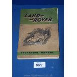 An operation manual for Land Rover, vehicles numbered R86001 onwards and L86001 onwards, 1948.