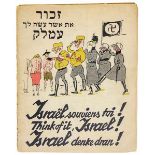 Judaica - - Varlin (das ist: Willy Guggenheim). Zachor et Asher Asah L'cha Amalek. Israël souviens