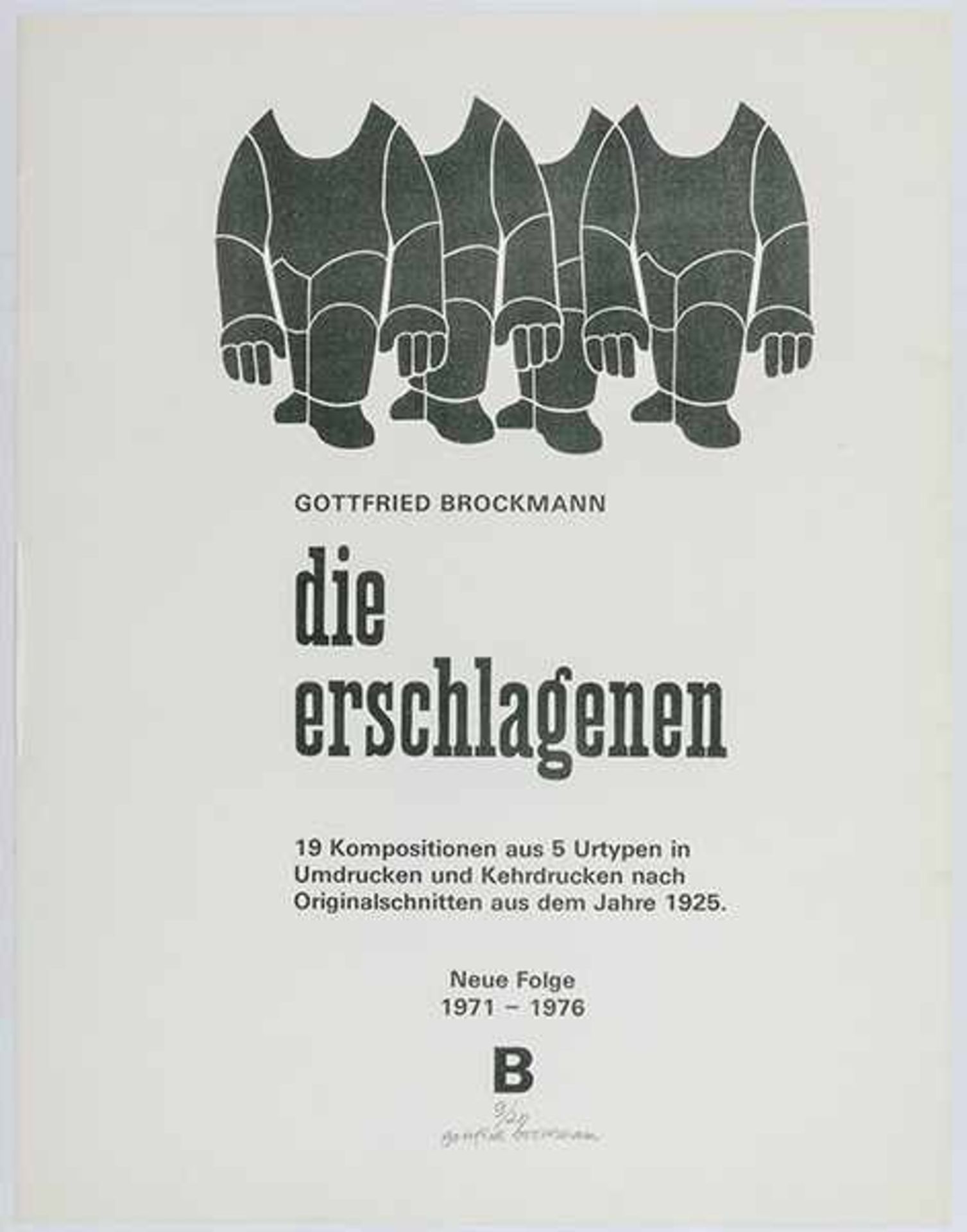 Brockmann, Gottfried. Die Erschlagenen. 19 Kompositionen aus 5 Urtypen in Umdrucken und - Bild 3 aus 3