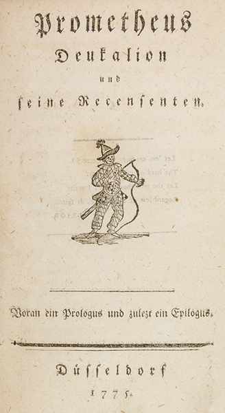Satire - - Wagner, Heinrich Leopold. Prometheus Deukalion und seine Recensenten. Voran ein