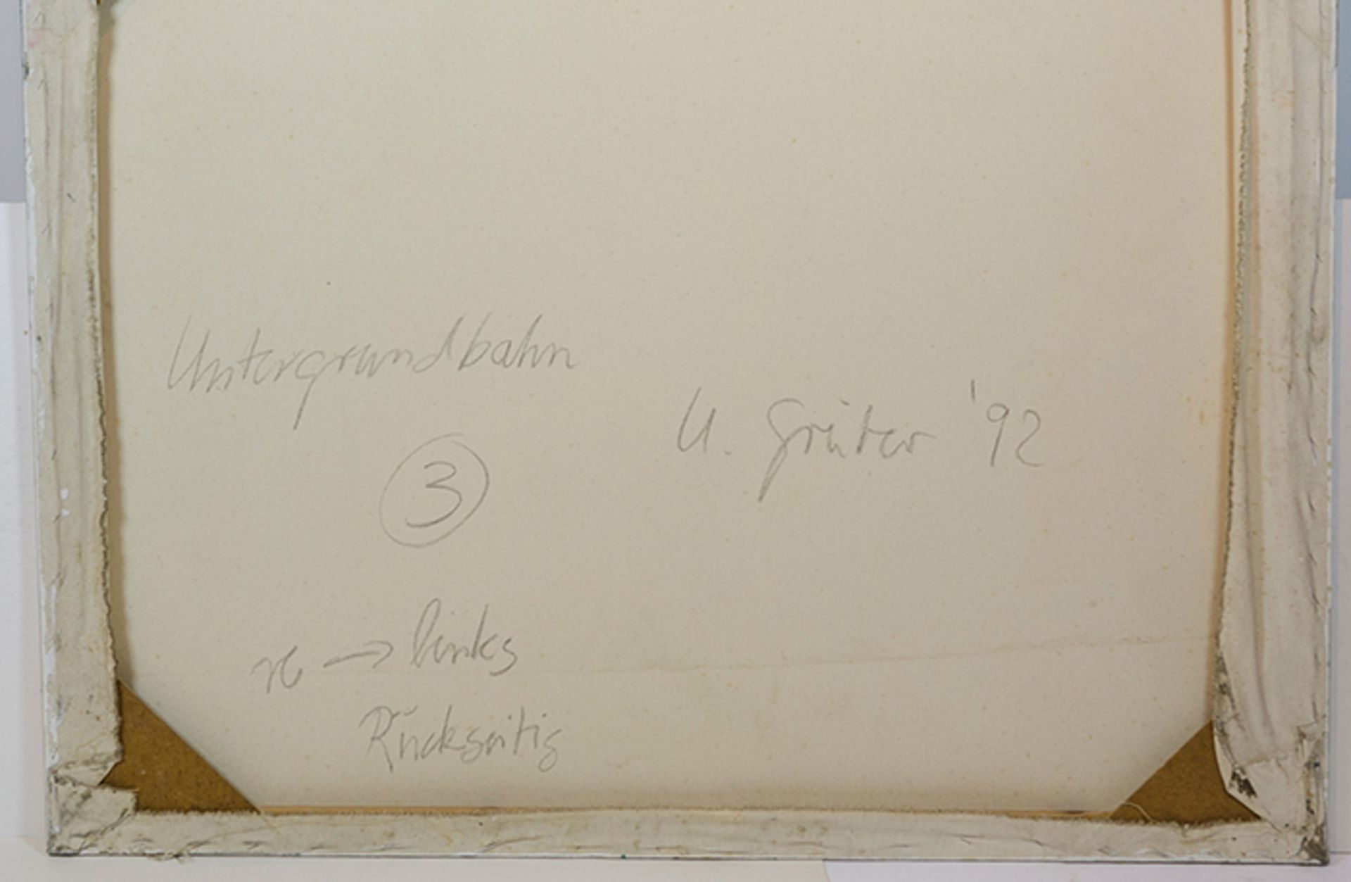 Grüter, Ulrich. Untergrundbahn 3. Öl auf Nessel. Verso signiert, datiert und betitelt. 1992 - Bild 2 aus 2