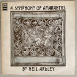 NEIL ARDLEY - SYMPHONY OF AMARANTHS LP (ORIGINAL UK PRESSING - REGAL ZONOPHONE SLRZ 1028).