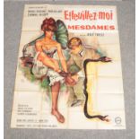 A large French film advertising poster for Effeuillez-Moi Mesdames. (160cm x 120cm).