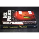 Francis [Dick], two volumes, Proof & Longshot, both signed first editions
