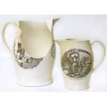 Two Creamware jugs, the first Jug (damaged and lacking most of the reverse side) printed with '