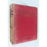 'The Outline of History, Being a Plain History of Life and Mankind' by H G Wells, in two volumes,