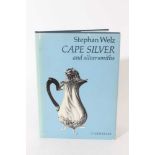 Book - 'Stephan Welz Cape Silver and Silversmiths' A. A. Balkema, 1976