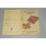 A COPY OF 'THE VICTORIA CROSS' INDIAS V.C.S. in two World Wars, paperback and probably quite scarce,