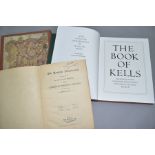 'THE BOOK OF KELLS' reproduction from the manuscript in Trinity College Dublin, published by