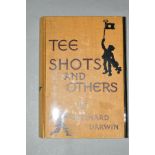 DARWIN, BERNARD, 'Tee Shots and Others', 1st U.S. Edition, David Mckay, Philadelphia, a very crisp