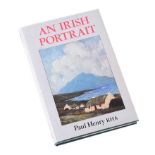 - AN IRISH PORTRAIT, THE AUTOBIOGRAPHY OF PAUL HENRY, RHA - One Volume - - Unsigned